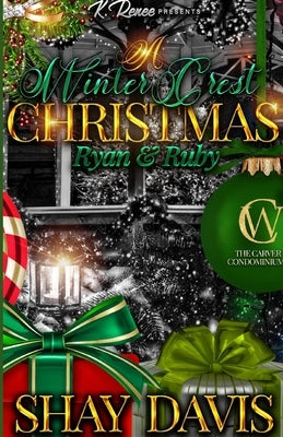 A Winter Crest Christmas: Ryan & Ruby by Davis, Shay