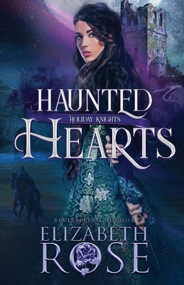 Haunted Hearts by Rose, Elizabeth