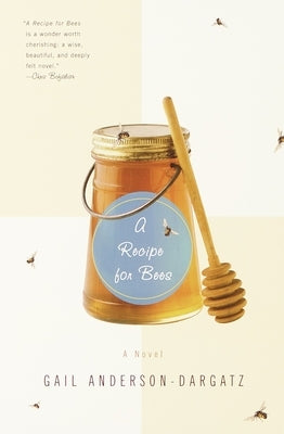 A Recipe for Bees by Anderson-Dargatz, Gail