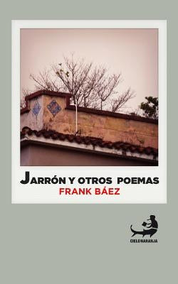 Jarrón y otros poemas by BÃ¡ez, Frank
