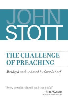 The Challenge of Preaching by Stott, John