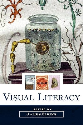 Visual Literacy by Elkins, James