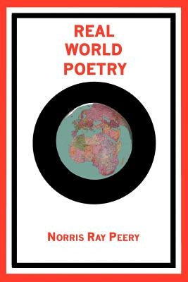 Real World Poetry by Peery, Norris Ray