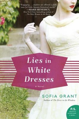 Lies in White Dresses by Grant, Sofia