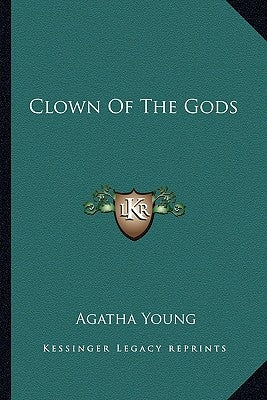 Clown Of The Gods by Young, Agatha