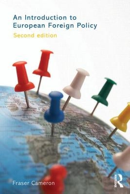 An Introduction to European Foreign Policy by Cameron, Fraser