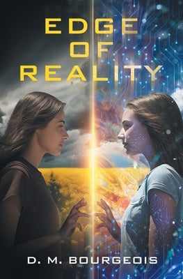 Edge Of Reality by Bourgeois, D. M.
