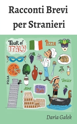 Racconti Brevi per Stranieri by Galek, Daria