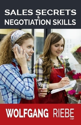Sales Secrets & NegotiationSkills by Riebe, Wolfgang
