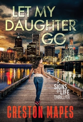 Let My Daughter Go (HB) by Mapes, Creston