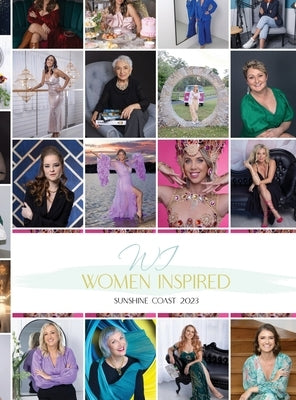 Women Inspired: Sunshine Coast 2023 by McIntyre, Jaya
