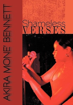 Shameless Verses by Bennett, Akira Mone'