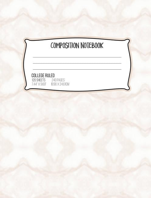 Composition Notebook College Ruled 120 Sheets 240 Pages 7.44" X 9.69" 18.90 X 2461 CM: Brown Marble Assignment Book by Paper Media Press