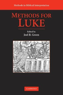Methods for Luke by Green, Joel B.