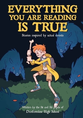 Everything You are Reading is True by Super Power Books