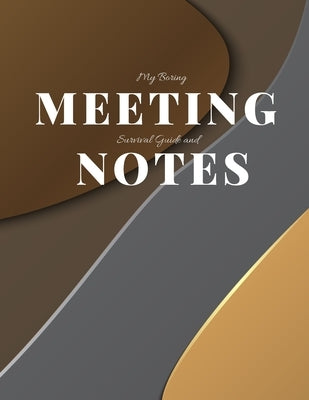 My Boring Meeting Survival Guide and Notes: 8.5x11 Meeting Notebook and Puzzle Book by Books, Gadfly