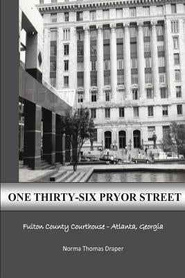 One Thirty-Six Pryor Street by Burdett, Terrie Annette