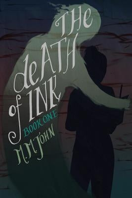 The Death of Ink by John, M. M.