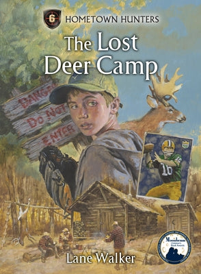 The Lost Deer Camp by Walker, Lane