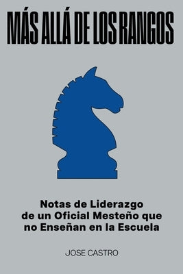 Más Allá de Los Rangos by Castro, Jose