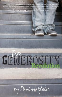 The Generosity Revolution by Hatfield, Paul