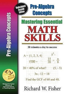 Pre-Algebra Concepts: Re-designed Library Version by Fisher, Richard W.