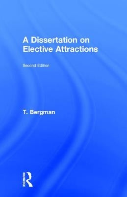 A Dissertation of Elective Attractions by Bergman, T.