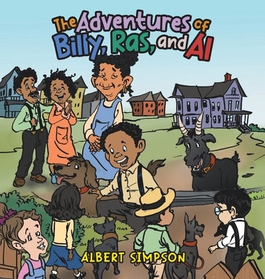 The Adventures Of Billy, Ras, and Al by Simpson, Albert