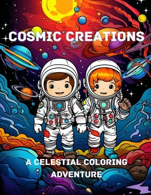 Cosmic Creations: A Celestial Coloring Adventure by Hazra, A.