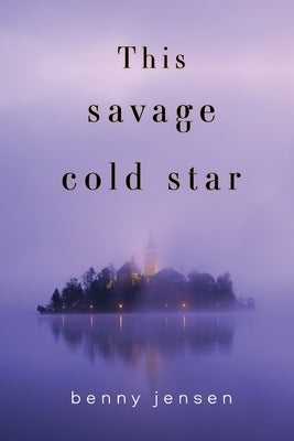 This Savage Cold Star by Jensen, Benny