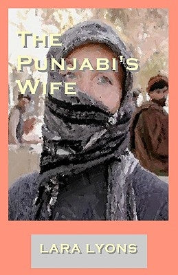 The Punjabi's Wife by Lyons, Lara