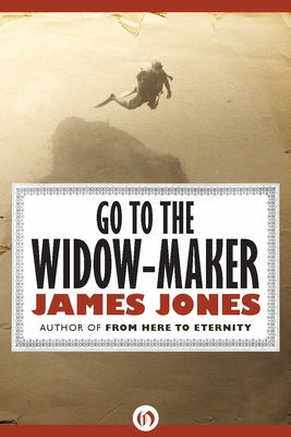 Go to the Widow-Maker by Jones, James