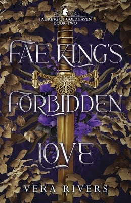 Fae King's Forbidden Love by Rivers, Vera
