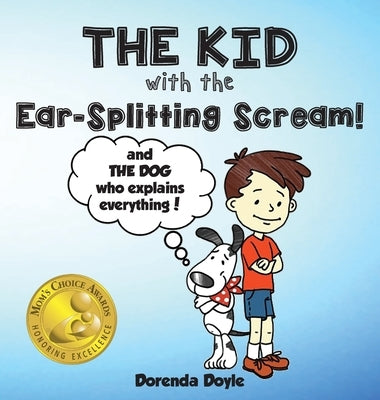 THE KID with the EAR-SPLITTING SCREAM! by Doyle, Dorenda