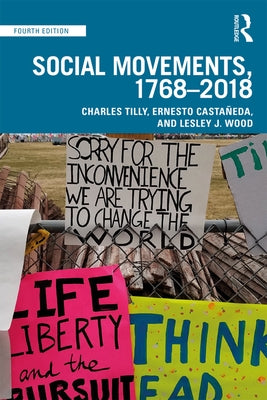 Social Movements, 1768 - 2018 by Tilly, Charles