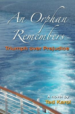 An Orphan Remembers: Triumph Over Prejudice by Adamhilldesign Com
