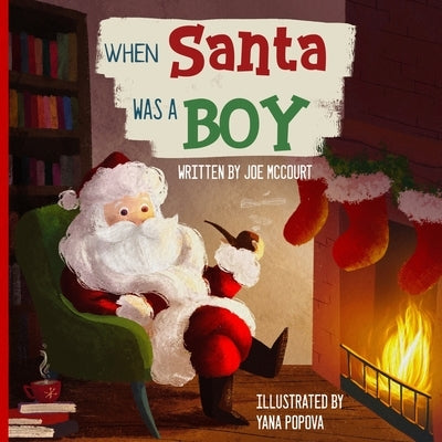 WHEN Santa WAS A BOY by Popova, Yana