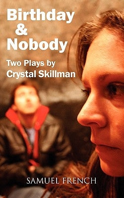 Birthday and Nobody by Skillman, Crystal