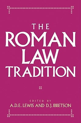 The Roman Law Tradition by Lewis, A. D. E.