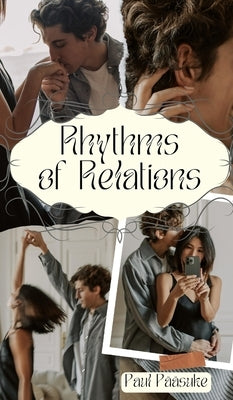 Rhythms of Relations by PÃ¤Ã¤suke, Paul