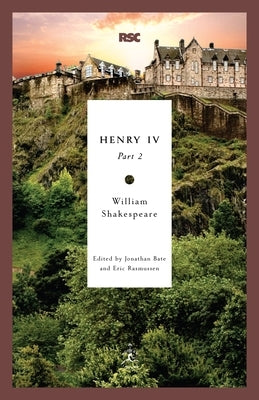 Henry IV, Part 2 by Shakespeare, William