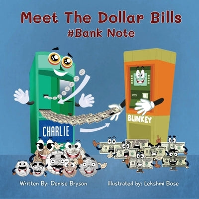 Meet The Dollar Bills by Bryson, Denise