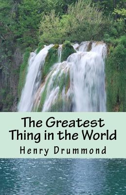 The Greatest Thing in the World by Wiggins, Aleathea R.