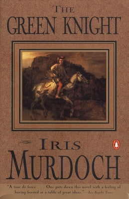The Green Knight by Murdoch, Iris