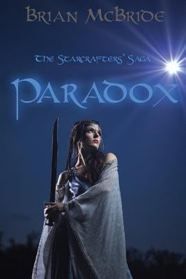 Paradox: The Starcrafters' Saga by McBride, Brian