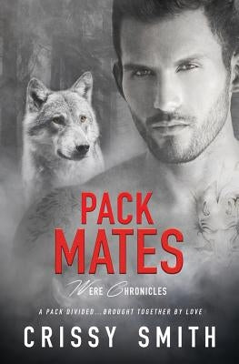 Pack Mates by Smith, Crissy