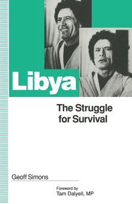 Libya: The Struggle for Survival by Simons, G. L.