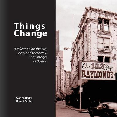Things Change by Reilly, Alanna