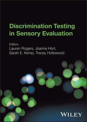 Discrimination Testing in Sensory Evaluation by Rogers, Lauren