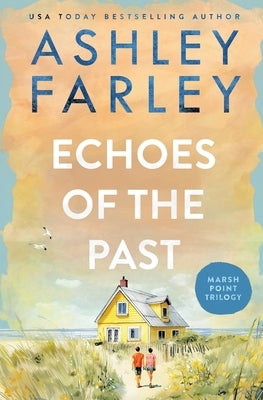 Echoes of the Past by Farley, Ashley